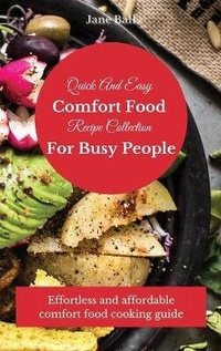 Enlarge image Cover: Quick And Easy Comfort Food Recipe Collection For Busy People - Next Level Publishing LTD