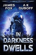 Cover: In Darkness Dwells - Dawnrunner Press
