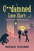 Cover: A G**damned Love Story - Noah Chinn