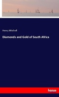 Cover: Diamonds and Gold of South Africa - Hansebooks