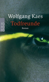 Abbildung von: Todfreunde - Rowohlt