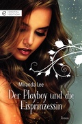 Cover: Der Playboy und die Eisprinzessin - CORA Verlag