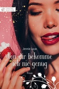Cover: Von dir bekomme ich nie genug - CORA Verlag