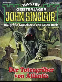 Abbildung von: John Sinclair 2245 - Bastei Lübbe