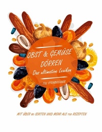 Abbildung von: Obst & Gemüse dörren - Books on Demand