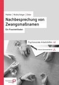 Cover: Nachbesprechung von Zwangsma&szlig;nahmen - Psychiatrie Verlag