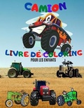 Cover: Livre a Colorier Monster Truck; Livres a colorier Truck pour Enfants de 4 a 8 ans; Livre a Colorier John Deere Tractor pour Enfants de 4 a 8 ans. - Sustar Adrian