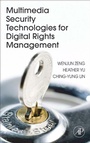 Cover: Multimedia Security Technologies for Digital Rights Management - Academic Press