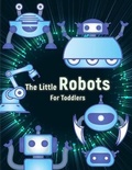 Cover: The Little Robots - Wallace Moody R.