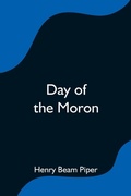 Cover: Day of the Moron - Alpha Editions