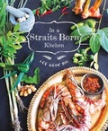 Cover: In a Straits-Born Kitchen - Marshall Cavendish International (Asia) Pte Ltd