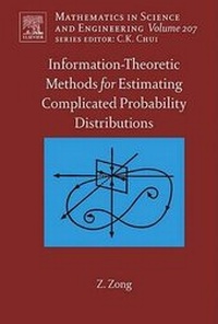 Enlarge image Cover: Information-Theoretic Methods for Estimating of Complicated Probability Distributions: Volume 207 - Elsevier