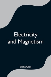 Enlarge image Cover: Electricity And Magnetism - Alpha Editions