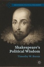 Cover: Shakespeare's Political Wisdom - Palgrave MacMillan