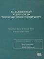 Cover: An Elementary Approach To Thinking Under Uncertainty - Routledge