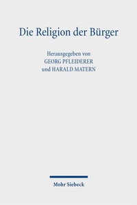 Enlarge image Cover: Die Religion der Bürger - Mohr Siebeck