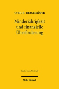 Abbildung von: Minderjährigkeit und finanzielle Überforderung - Mohr Siebeck