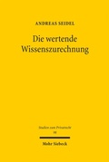 Cover: Die wertende Wissenszurechnung - Mohr Siebeck