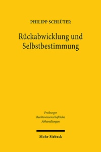 Abbildung von: Rueckabwicklung und Selbstbestimmung - Mohr Siebeck