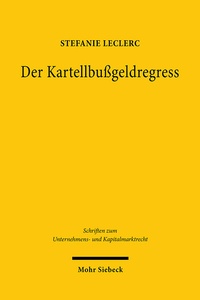 Abbildung von: Der Kartellbußgeldregress - Mohr Siebeck
