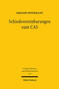 Abbildung von: Schiedsvereinbarungen zum CAS - Mohr Siebeck
