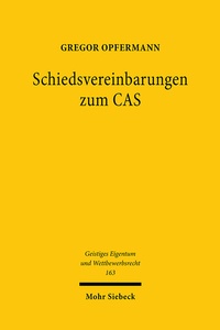 Abbildung von: Schiedsvereinbarungen zum CAS - Mohr Siebeck