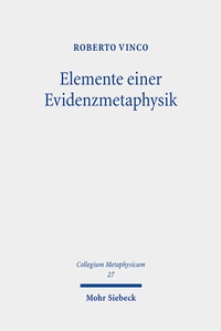 Abbildung von: Elemente einer Evidenzmetaphysik - Mohr Siebeck