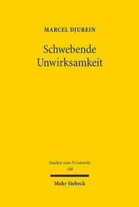 Abbildung von: Schwebende Unwirksamkeit - Mohr Siebeck