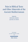 Cover: Pain in Biblical Texts and Other Materials of the Ancient Mediterranean - Mohr Siebeck