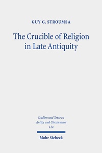 Abbildung von: The Crucible of Religion in Late Antiquity - Mohr Siebeck
