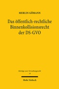 Abbildung von: Das oeffentlich-rechtliche Binnenkollisionsrecht der DS-GVO - Mohr Siebeck