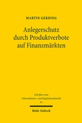 Abbildung von: Anlegerschutz durch Produktverbote auf Finanzmaerkten - Mohr Siebeck