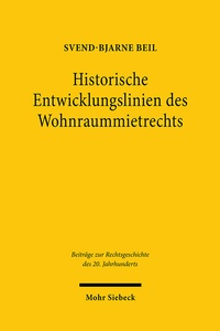 Abbildung von: Historische Entwicklungslinien des Wohnraummietrechts - Mohr Siebeck