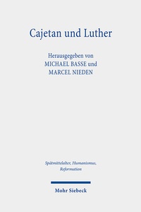 Abbildung von: Cajetan und Luther - Mohr Siebeck