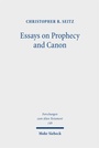 Cover: Essays on Prophecy and Canon - Mohr Siebeck