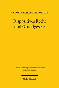 Abbildung von: Dispositives Recht und Grundgesetz - Mohr Siebeck