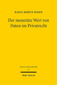 Abbildung von: Der monetaere Wert von Daten im Privatrecht - Mohr Siebeck
