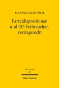 Cover: Parteidispositionen und EU-Verbrauchervertragsrecht - Mohr Siebeck