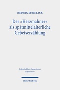 Abbildung von: Der "Herzmahner" als spätmittelalterliche Gebetserzählung - Mohr Siebeck
