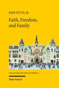 Cover: Faith, Freedom, and Family - Mohr Siebeck