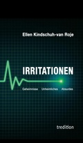 Cover: Irritationen - Geheimnisse Unheimliches Absurdes - tredition