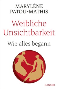 Abbildung von: Weibliche Unsichtbarkeit - Hanser