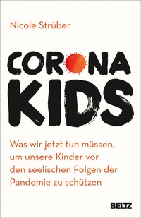 Abbildung von: Coronakids - Beltz Verlagsgruppe GmbH & Co. KG