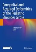 Cover: Congenital and Acquired Deformities of the Pediatric Shoulder Girdle - Springer