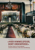 Cover: &raquo;Hier Himmelsfeier, dort Erdenposse&laquo; Die Kieler Theater im Ersten Weltkrieg zwischen Patriotismus, hoher Kunst und Ablenkung - Verlag Ludwig
