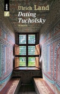 Cover: Dating Tucholsky - KaMeRu Verlag