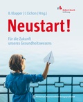 Cover: Neustart! - MWV Medizinisch Wissenschaftliche Verlagsgesellschaft