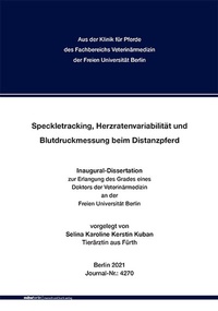 Abbildung von: Speckletracking, Herzratenvariabilität und Blutdruckmessung beim Distanzpferd - Mensch & Buch