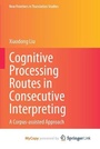 Cover: Cognitive Processing Routes in Consecutive Interpreting - Springer