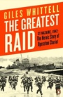 Cover: The Greatest Raid - Penguin Books Ltd